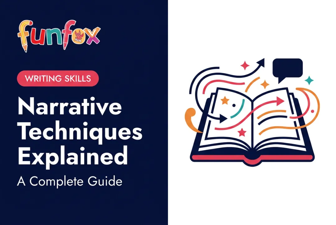 Narrative Techniques Explained: A Complete Guide