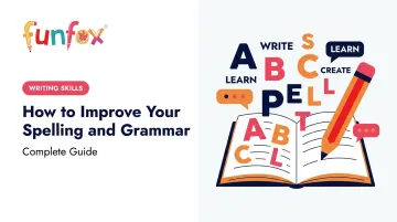 How to Improve Your Spelling and Grammar: Complete Guide