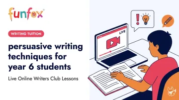 persuasive writing techniques for year 6 students
