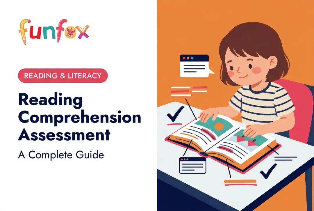 Reading Comprehension Assessment: A Complete Guide