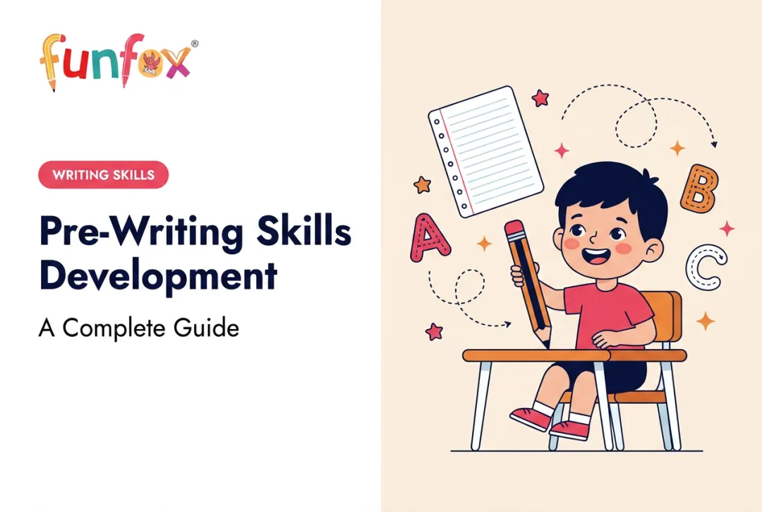 Pre-Writing Skills Development: A Complete Guide