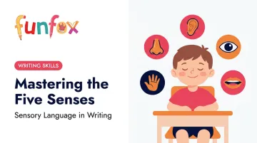 Mastering the Five Senses: Sensory Language in Writing