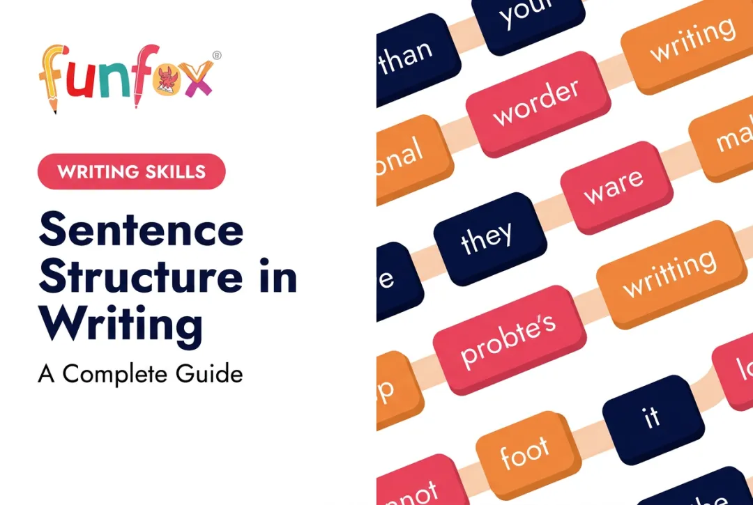 Sentence Structure in Writing: A Complete Guide