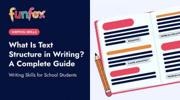 What Is Text Structure in Writing? A Complete Guide