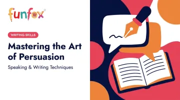 Mastering the Art of Persuasion: Speaking &amp; Writing Techniques