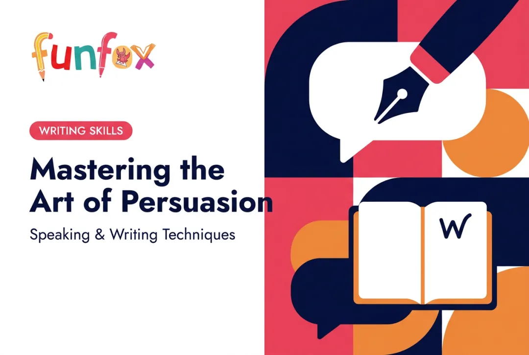 Mastering the Art of Persuasion: Speaking & Writing Techniques
