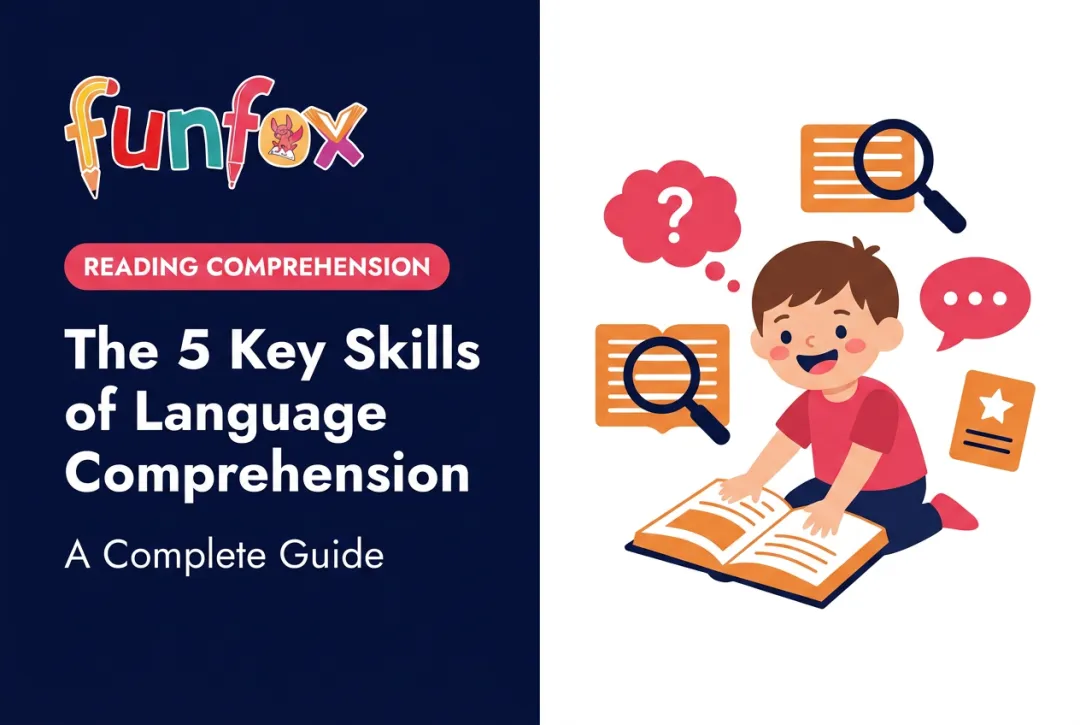 The 5 Key Skills of Language Comprehension: A Complete Guide
