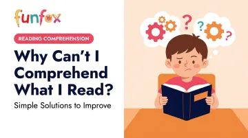 Why Can't I Comprehend What I Read? Simple Solutions to Improve