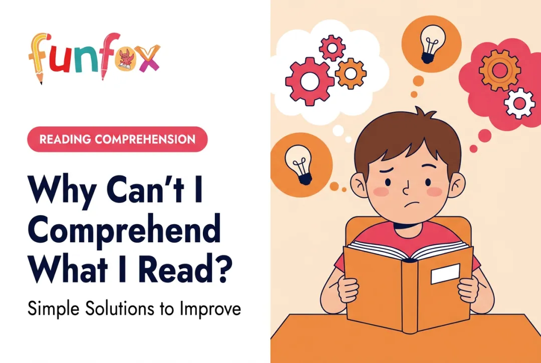 Why Can't I Comprehend What I Read? Simple Solutions to Improve