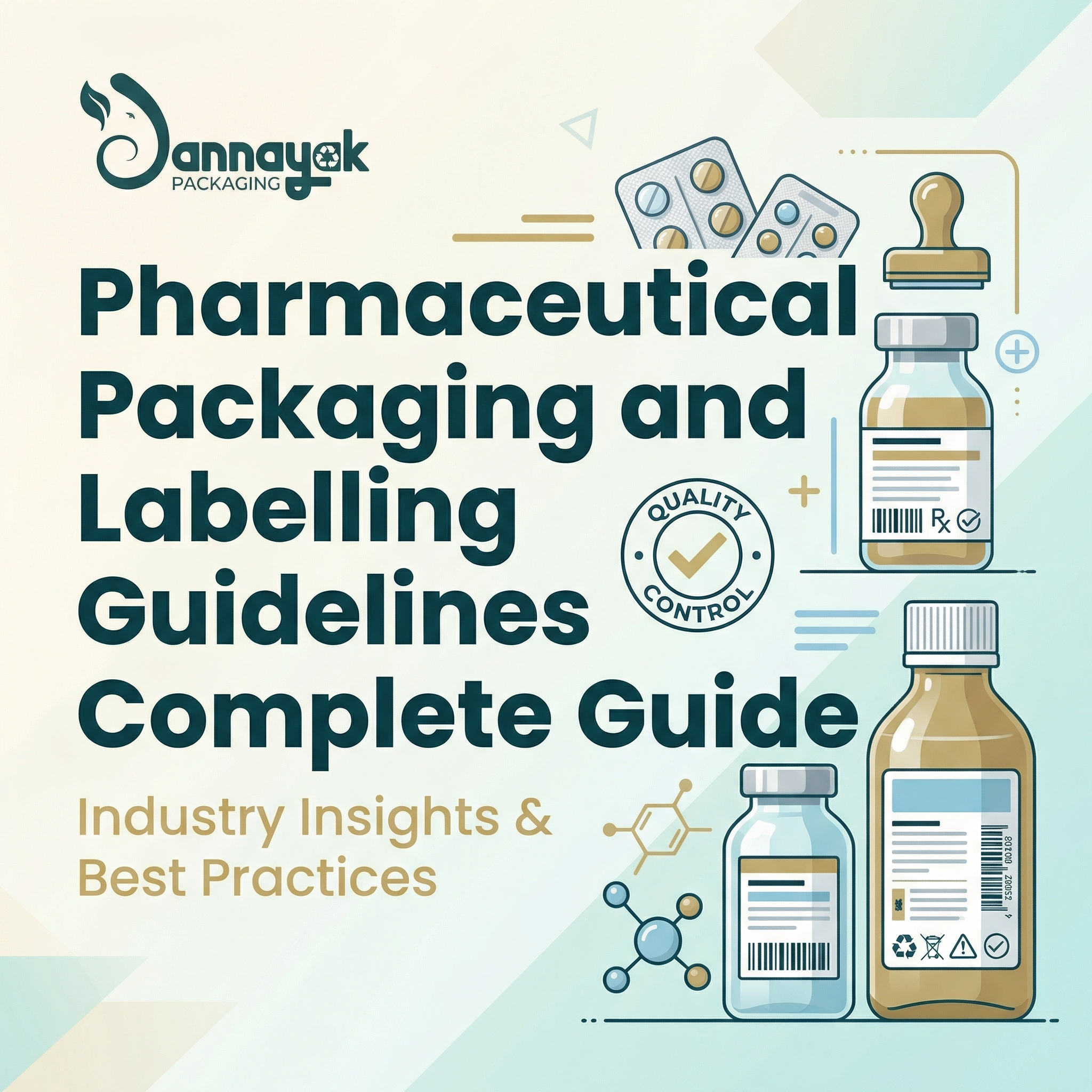 Pharmaceutical Packaging and Labelling Guidelines Complete Guide