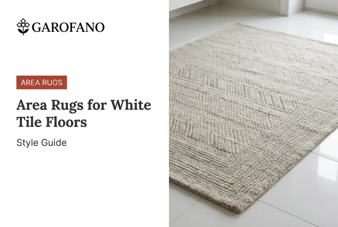 Area Rugs for White Tile Floors: Style Guide