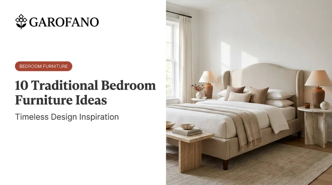 10 Traditional Bedroom Furniture Ideas — Timeless Design Inspiration