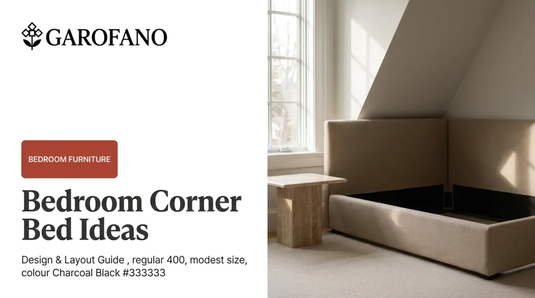 Bedroom Corner Bed Ideas: Design & Layout Guide