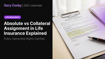 Absolute vs Collateral Assignment in Life Insurance Explained