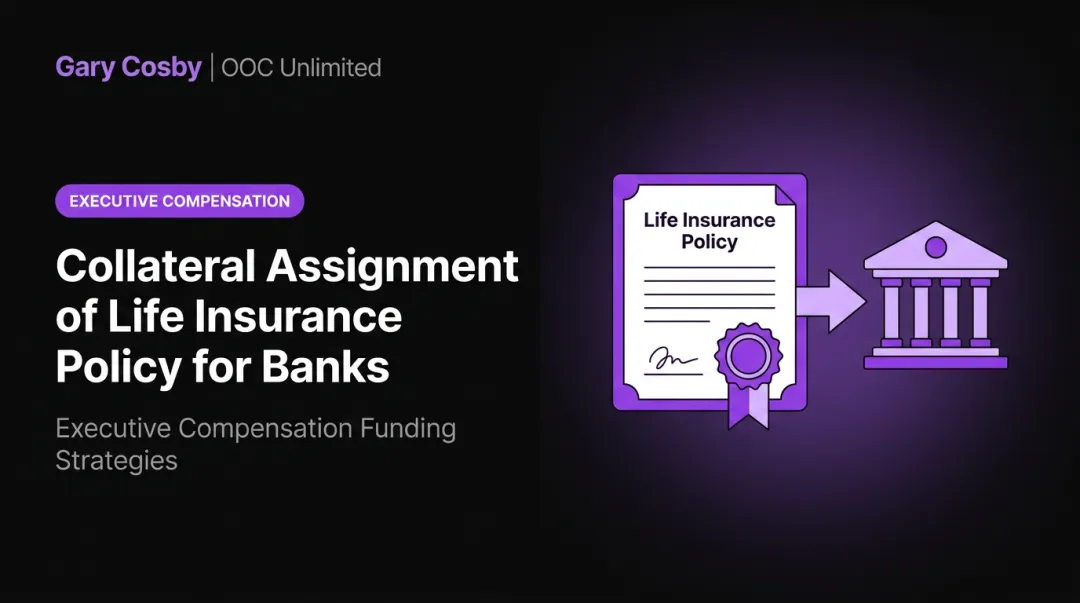 Collateral Assignment of Life Insurance Policy for Banks