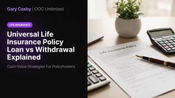 Universal Life Insurance Policy Loan vs Withdrawal Explained