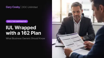IUL Wrapped with a 162 Plan: What Business Owners Should Know