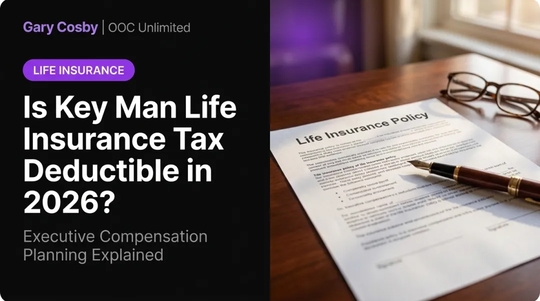 Is Key Man Life Insurance Tax Deductible in 2026?