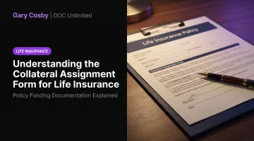 Understanding the Collateral Assignment Form for Life Insurance