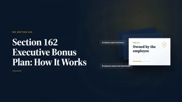 Section 162 executive bonus plan overview showing the employer paying the bonus, the employee naming the beneficiary, and the policy owned by the employee