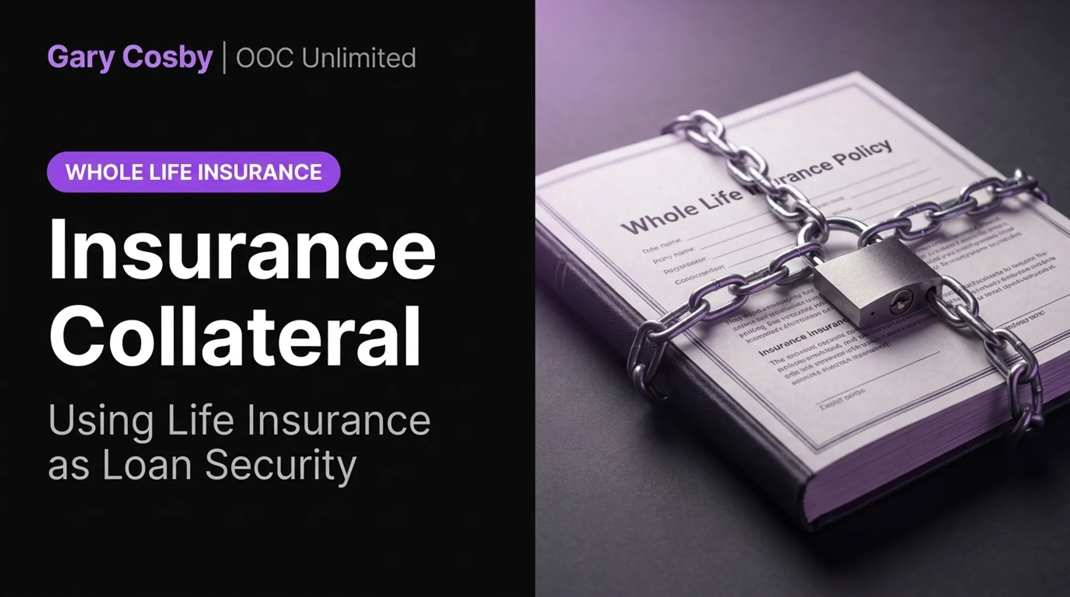 Insurance collateral and life insurance as loan security