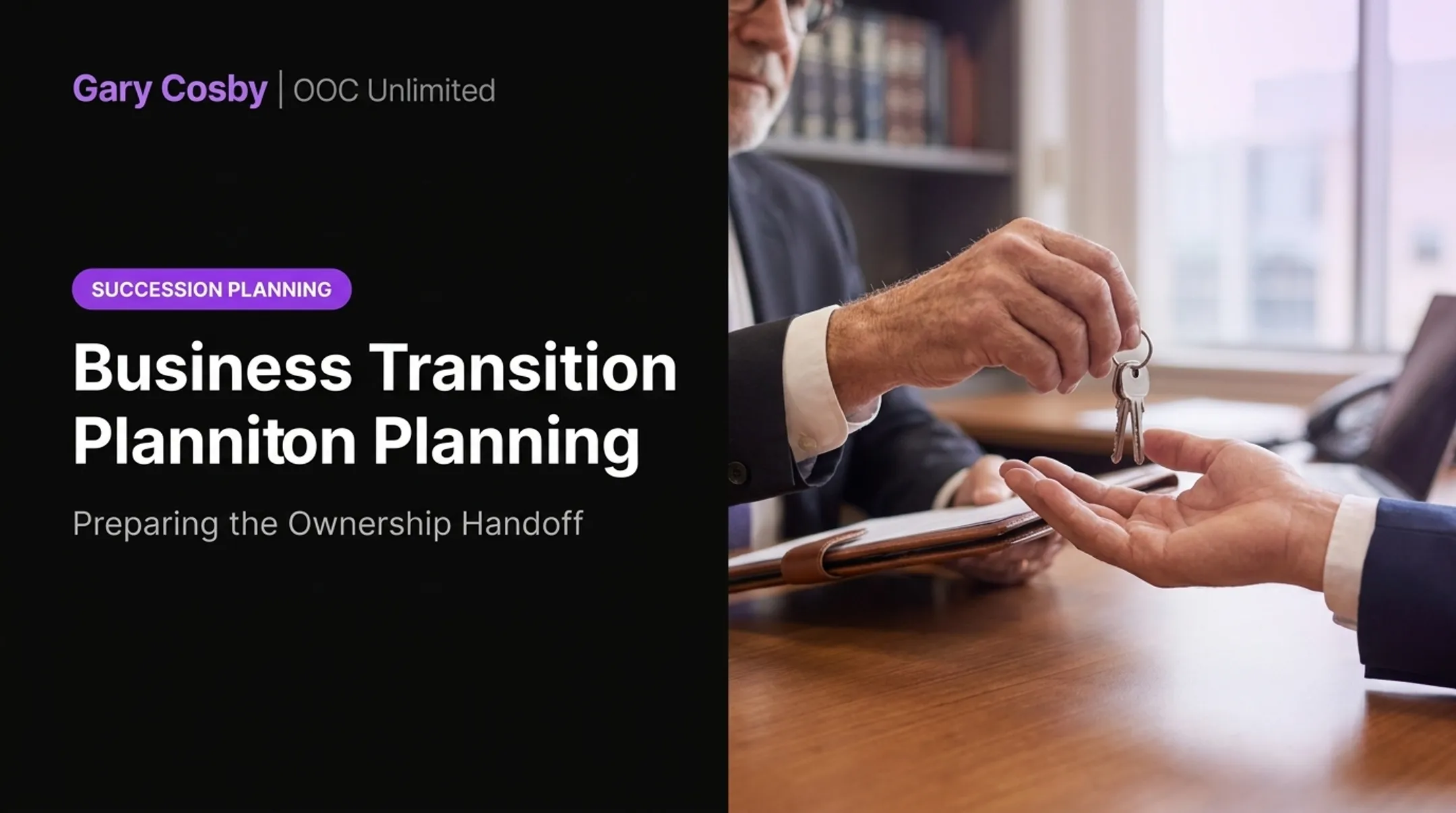 Business transition planning for ownership handoff readiness