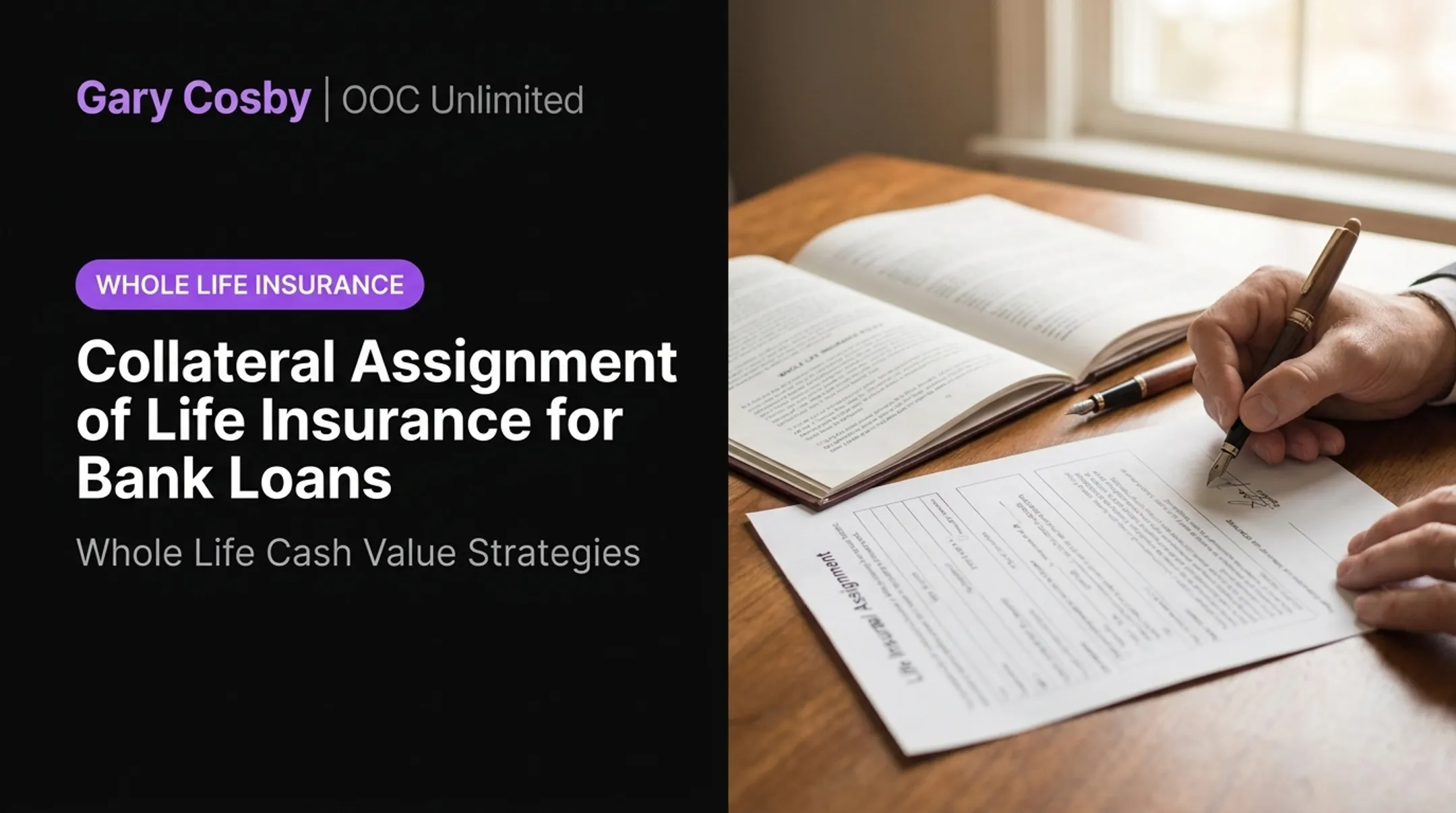 Collateral assignment of life insurance for bank loans