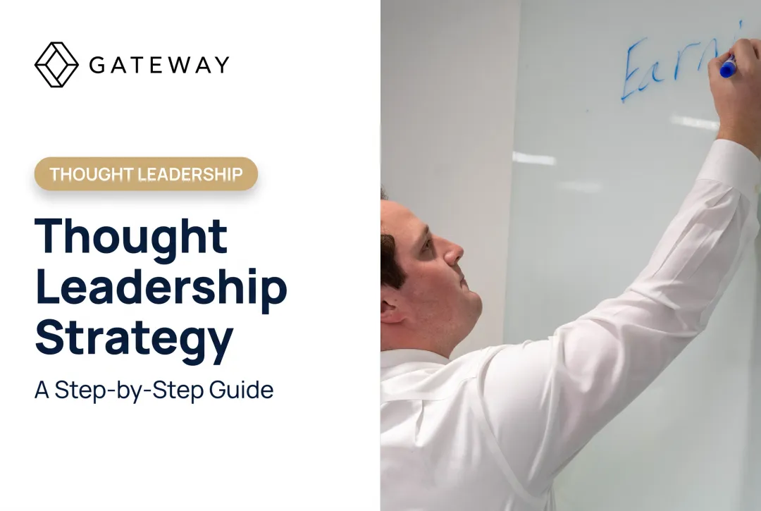 Thought Leadership Strategy: A Step-by-Step Guide