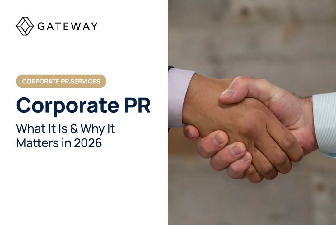 Corporate PR: What It Is & Why It Matters in 2026