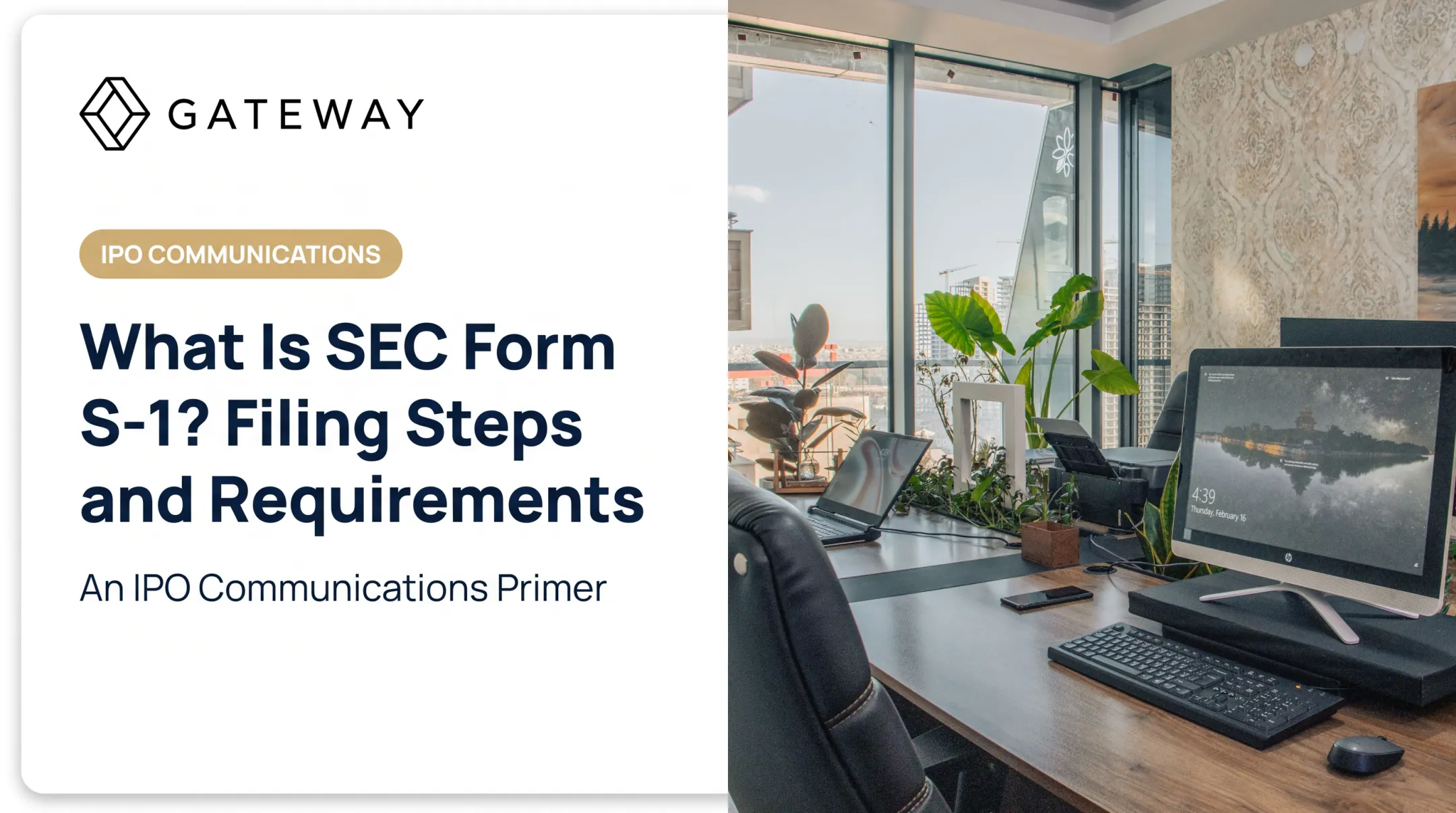 What Is SEC Form S-1? Filing Steps and Requirements