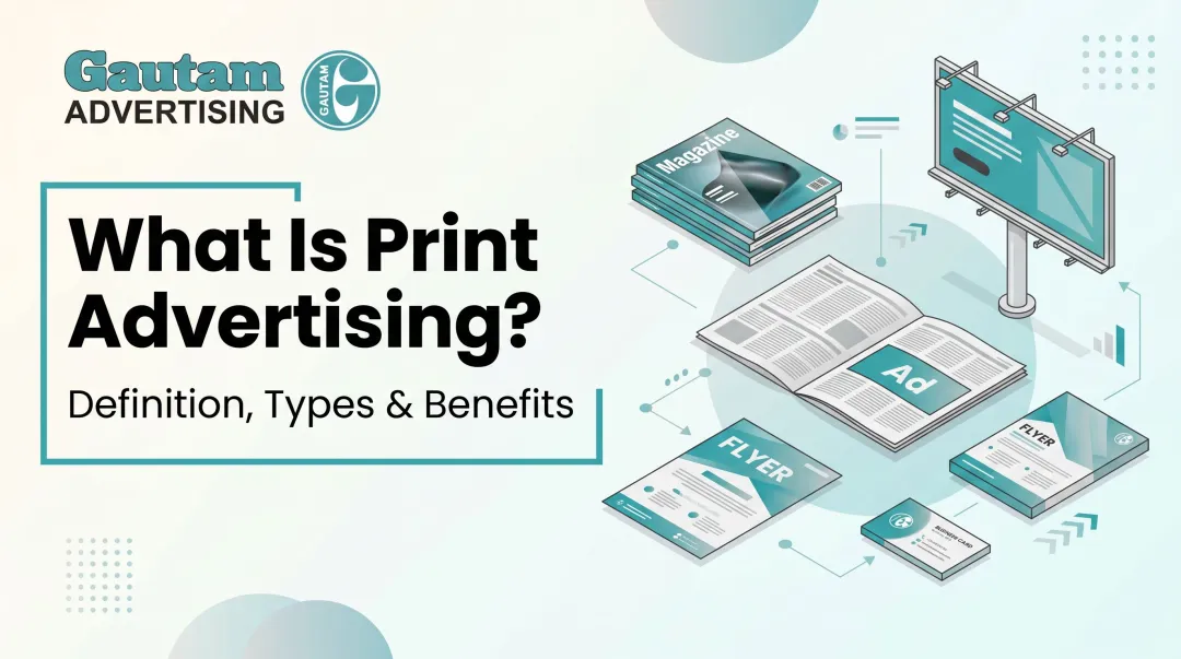 What Is Print Advertising? Definition, Types & Benefits