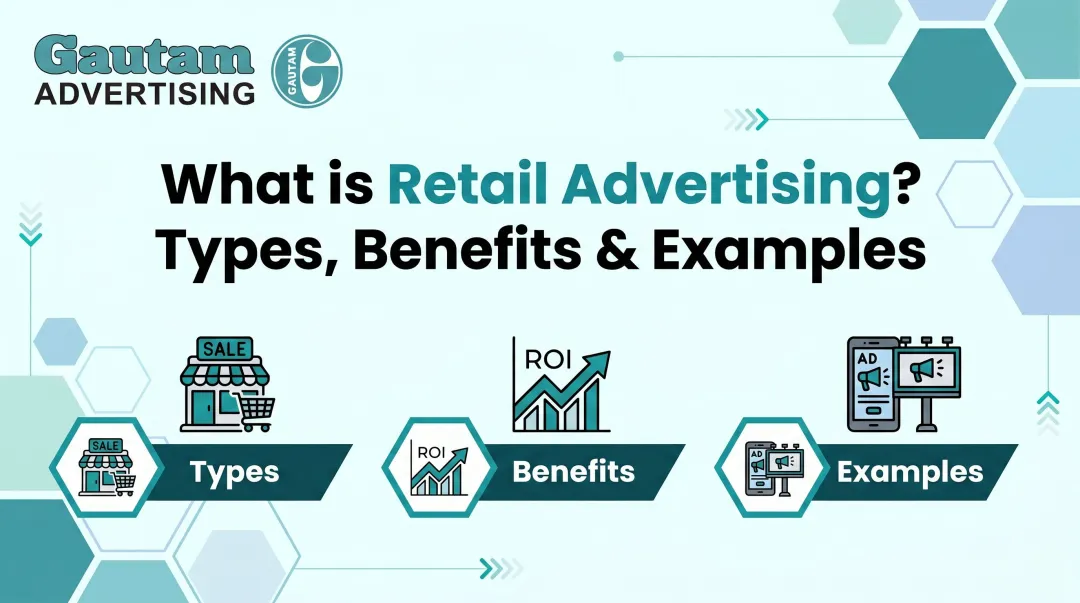 What is Retail Advertising? Types, Benefits & Examples