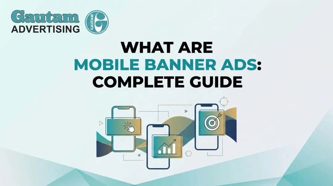 What Are Mobile Banner Ads: Complete Guide
