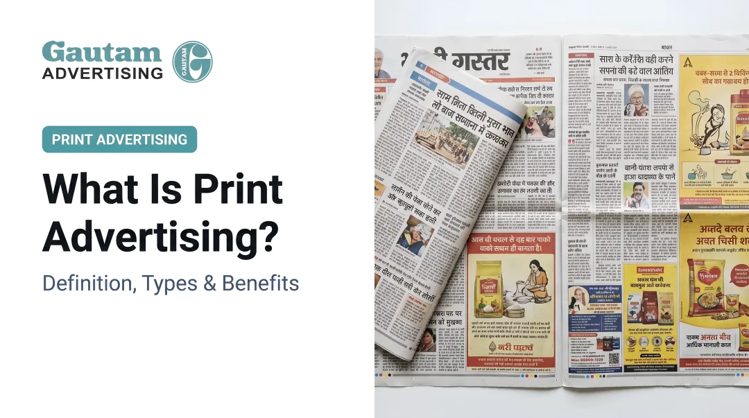 What Is Print Advertising? Definition, Types & Benefits