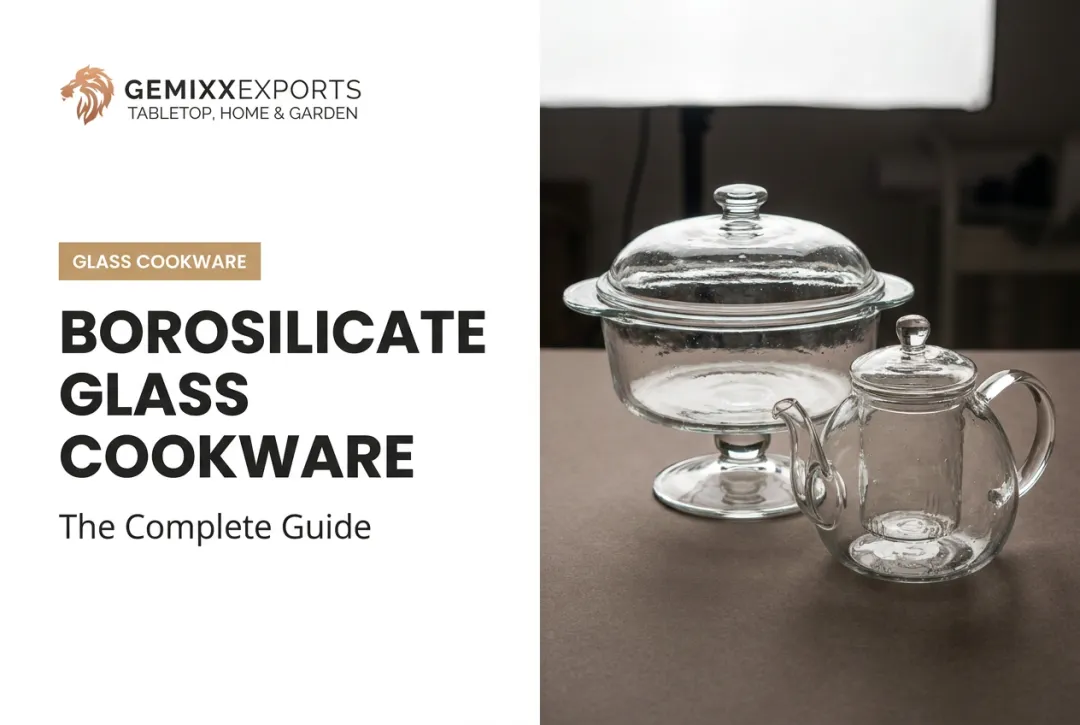 Borosilicate Glass Cookware: The Complete Guide