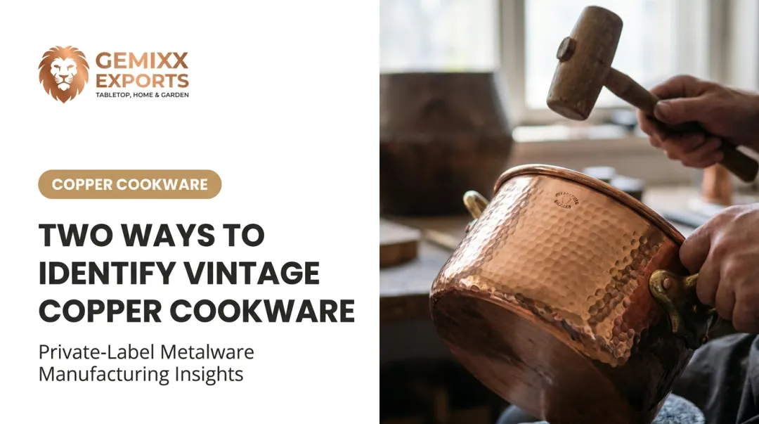 Two Ways to Identify Vintage Copper Cookware