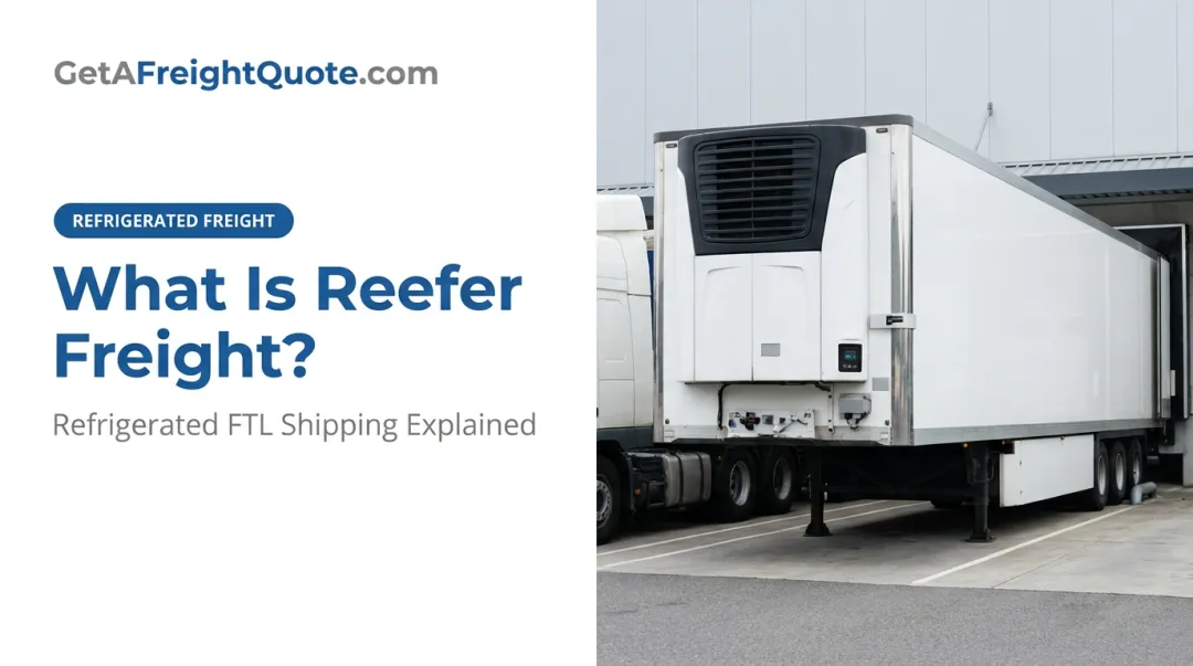 What Is Reefer Freight?