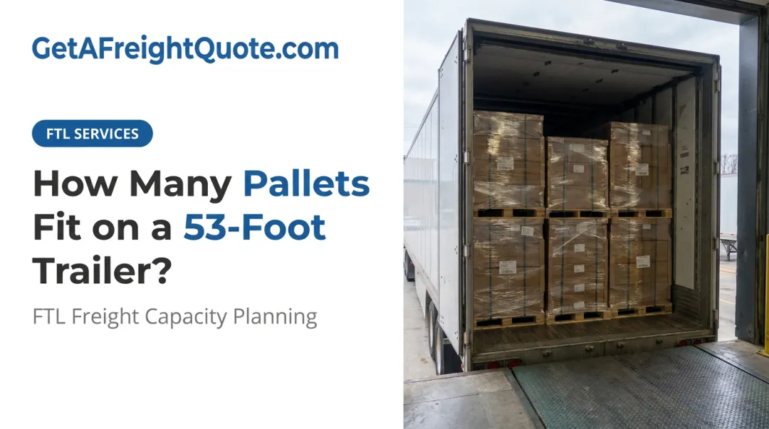 How Many Pallets Fit on a 53-Foot Trailer?