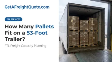 How Many Pallets Fit on a 53-Foot Trailer?