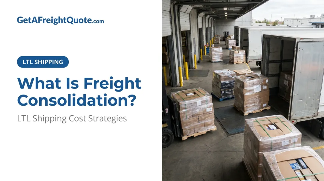 What Is Freight Consolidation?