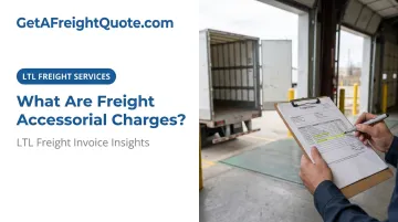 What Are Freight Accessorial Charges?