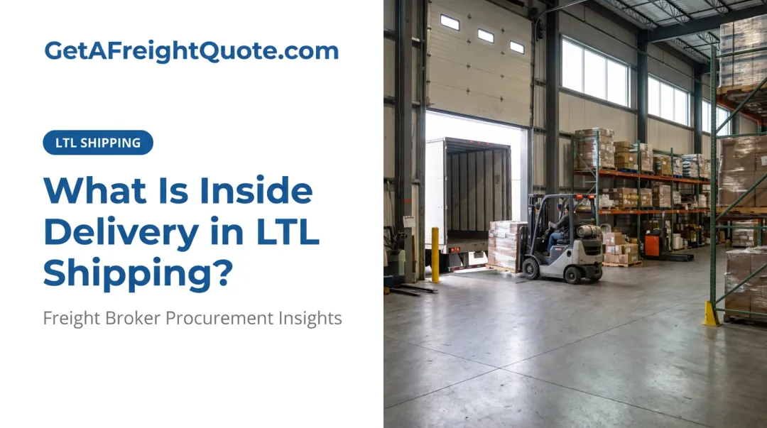 What Is Inside Delivery in LTL Shipping?