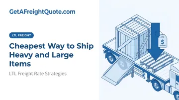 Cheapest Way to Ship Heavy and Large Items