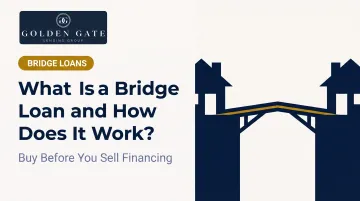 What Is a Bridge Loan and How Does It Work?