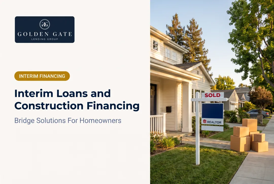 Interim Loans and Construction Financing