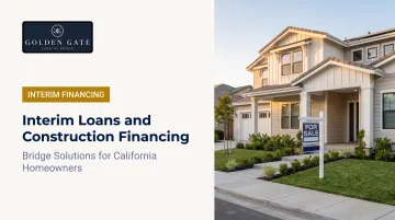 Interim Loans and Construction Financing