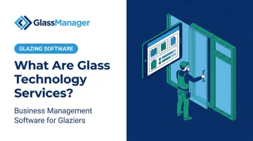 What Are Glass Technology Services?