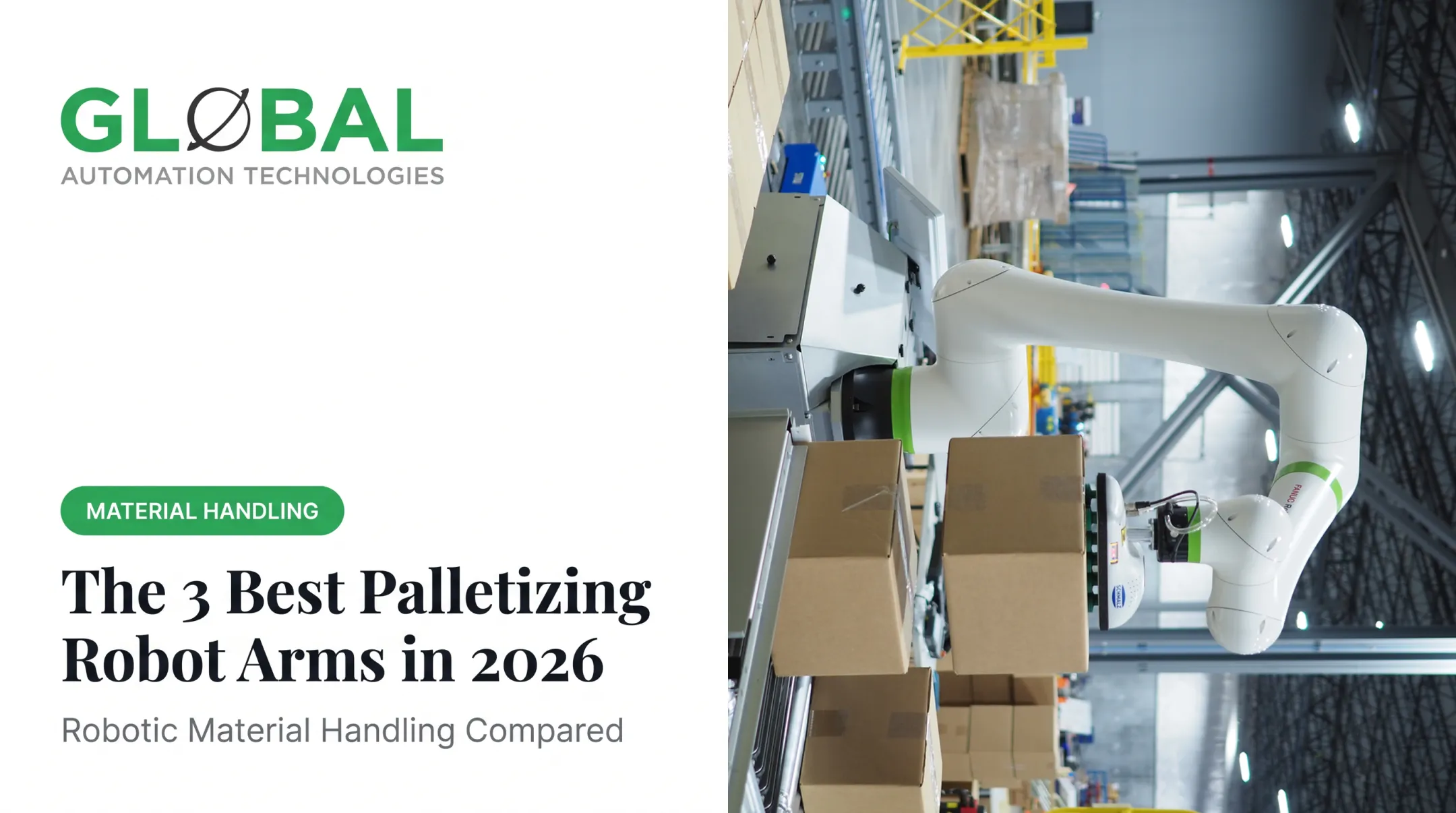 The 3 Best Palletizing Robot Arms in 2026