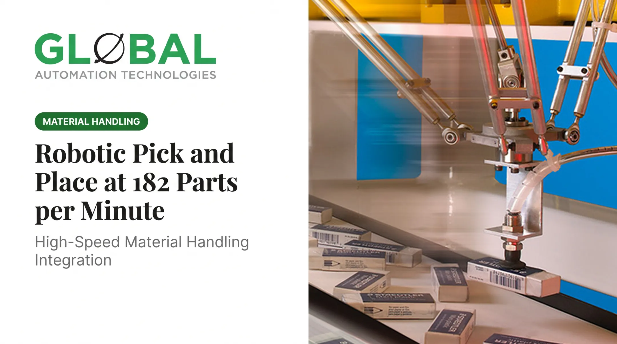 Robotic Pick and Place at 182 Parts per Minute