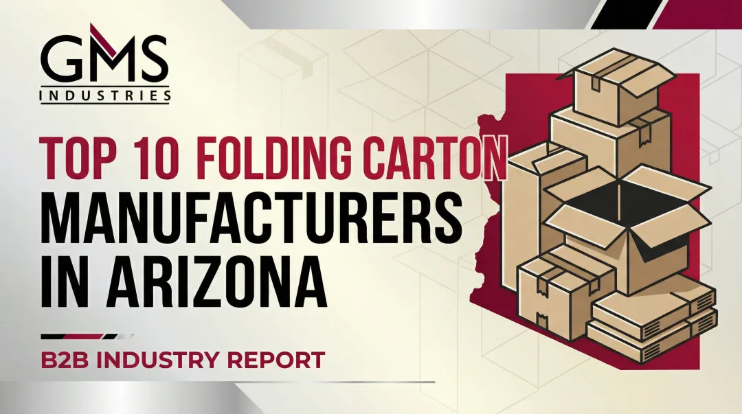 Cover image for Top 10 Folding Carton Manufacturers in Arizona